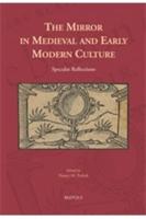 The Mirror in Medieval and Early Modern Culture