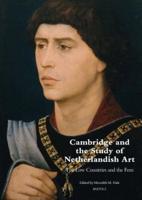 Cambridge and the Study of Netherlandish Art
