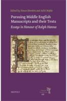 Pursuing Middle English Manuscripts and Their Texts