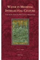 Water in Medieval Intellectual Culture