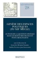 Genese Des Espaces Politiques (Ixe-Xiie Siecle)