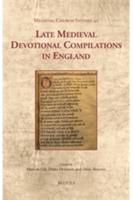 Late Medieval Devotional Compilations in England