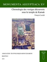 Chronologie Des Vestiges Découverts Sous Le Temple De Karnak