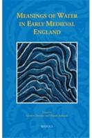 Meanings of Water in Early Medieval England