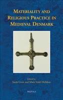 Materiality and Religious Practice in Medieval Denmark