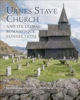 Urnes Stave Church and Its Global Connections