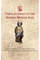 Urban Literacy in the Nordic Middle Ages