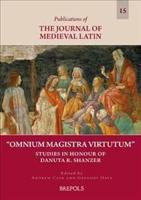 "Omnium Magistra Virtutum"