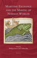 Maritime Exchange and the Making of Norman Worlds