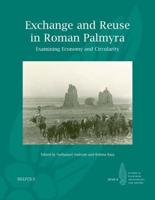 Exchange and Reuse in Roman Palmyra