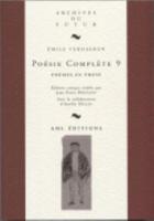 Émile Verhaeren - Poésie Complète 9 : Poèmes En Prose