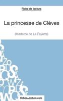 La princesse de Clèves de Madame de La Fayette (Fiche de lecture):Analyse complète de l'oeuvre