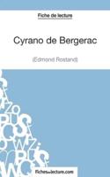 Cyrano de Bergerac d'Edmond Rostand (Fiche de lecture):Analyse complète de l'oeuvre