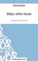 Fiche de lecture : Baby-sitter blues de Marie-Aude Murail :Analyse complète de l'oeuvre