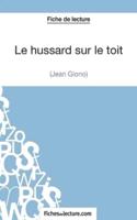 Le hussard sur le toit de Jean Giono Fiche de lecture):Analyse complète de l'oeuvre
