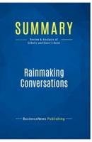 Summary: Rainmaking Conversations:Review and Analysis of Schultz and Doerr's Book