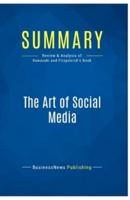 Summary: The Art of Social Media:Review and Analysis of Kawasaki and Fitzpatrick's Book