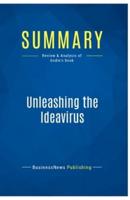 Summary: Unleashing the Ideavirus:Review and Analysis of Godin's Book