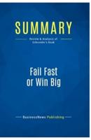 Summary: Fail Fast or Win Big:Review and Analysis of Schroeder's Book