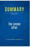 Summary: The Lenovo Affair:Review and Analysis of Zhijun's Book