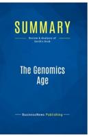 Summary: The Genomics Age:Review and Analysis of Smith's Book