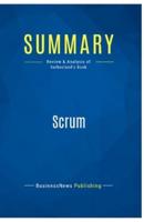 Summary: Scrum:Review and Analysis of Sutherland's Book