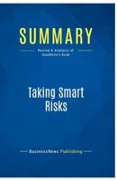 Summary: Taking Smart Risks:Review and Analysis of Sundheim's Book