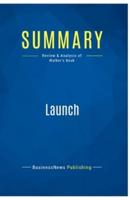 Summary: Launch:Review and Analysis of Walker's Book