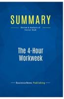 Summary: The 4-Hour Workweek:Review and Analysis of Ferriss' Book