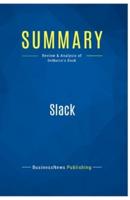 Summary: Slack:Review and Analysis of DeMarco's Book
