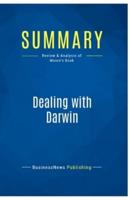 Summary: Dealing with Darwin:Review and Analysis of Moore's Book