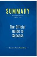 Summary: The Official Guide to Success:Review and Analysis of Hopkins' Book