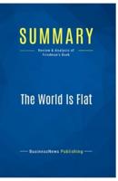 Summary: The World Is Flat:Review and Analysis of Friedman's Book