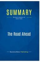 Summary: The Road Ahead:Review and Analysis of Gates' Book