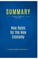 Summary: New Rules for the New Economy:Review and Analysis of Kelly's Book