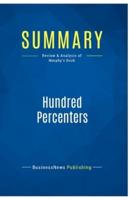 Summary: Hundred Percenters:Review and Analysis of Murphy's Book