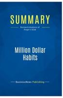 Summary: Million Dollar Habits:Review and Analysis of Ringer's Book