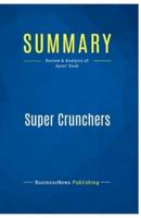 Summary: Super Crunchers:Review and Analysis of Ayres' Book