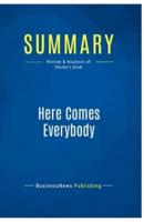 Summary: Here Comes Everybody:Review and Analysis of Shirky's Book