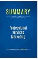 Summary: Professional Services Marketing:Review and Analysis of Schultz and Doerr's Book
