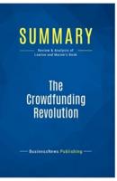 Summary: The Crowdfunding Revolution:Review and Analysis of Lawton and Marom's Book