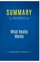 Summary: What Really Works:Review and Analysis of Joyce, Nohria and Roberson's Book
