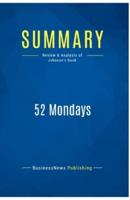 Summary: 52 Mondays:Review and Analysis of Johnson's Book