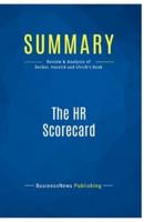 Summary: The HR Scorecard:Review and Analysis of Becker, Huselid and Ulrich's Book