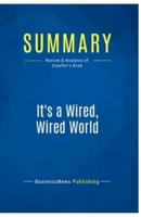 Summary: It's a Wired, Wired World:Review and Analysis of Stauffer's Book