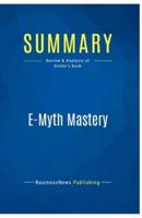 Summary: E-Myth Mastery:Review and Analysis of Gerber's Book