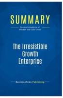 Summary: The Irresistible Growth Enterprise:Review and Analysis of Mitchell and Coles' Book