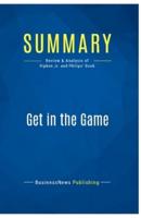 Summary: Get in the Game:Review and Analysis of Ripken Jr. and Philips' Book