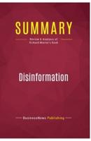 Summary: Disinformation:Review and Analysis of Richard Miniter's Book