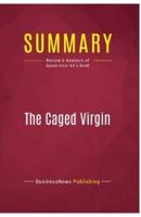 Summary: The Caged Virgin:Review and Analysis of Ayaan Hirsi Ali's Book